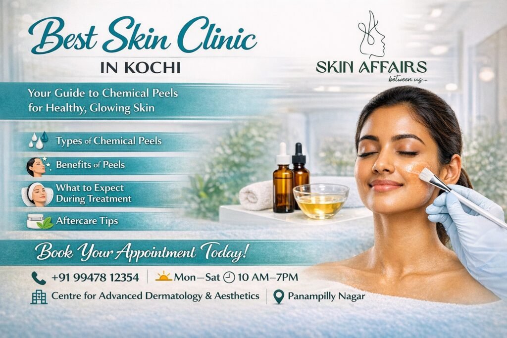 Best skin clinic in Kochi chemical peel treatment